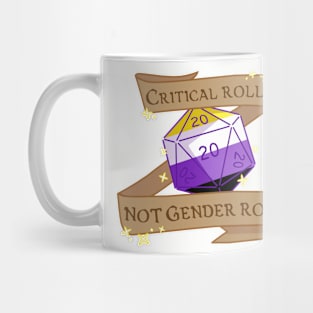 critical rolls not gender roles (nonbinary) Mug